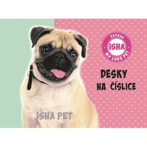 Oxybag Desky na číslice - ISHA - My love Pet