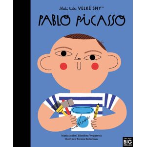 Malí lidé, velké sny - Pablo Picasso - Maria Isabel Sánchez Vegara